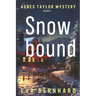 Snowbound - A Holiday Mystery: Agnes Taylor Mystery - Book 3