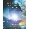 The Starseeds of Divine Matrix: InSpirational Messages from Enlightened Beings