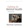 Fighting for Mental Health: A Personal View