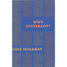 Why Different?: A Culture of Two Subjects