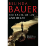 The Facts of Life and Death