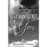 Grieving You: Poems of Love and Loss