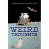 Weird Thoughts