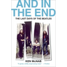 And in the End: The Last Days of the Beatles