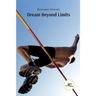Dream Beyond Limits