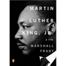 Martin Luther King, Jr.: A Life