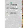 A Field Guide to Insects and Diseases of California Oaks