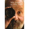 Mike Leigh on Mike Leigh