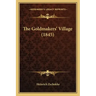 The Goldmakers' Village (1845)