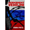 Permanent Deadline