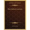 Elbert Hubbard's Scrap Book