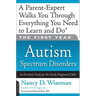 The First Year: Autism Spectrum Disorders: An Essential Guide for the Newly Diagnosed Child