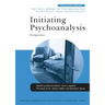 Initiating Psychoanalysis: Perspectives