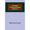 A Hazard of New Fortunes - Volume 3