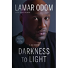 Darkness to Light: A Memoir