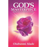 God's Masterpiece: Finding grace to live with Sickle Cell Anaemia