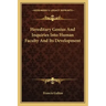Hereditary Genius and Inquiries Into Human Faculty and Its Development