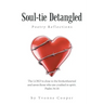 Soul-Tie Detangled: Poetry Reflections