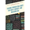 Teaching through Challenges for Equity, Diversity, and Inclusion (EDI)