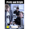 Pretty and Bright