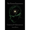 Conscious and Subconscious The Human Experience