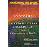 Awakening the Spirit, Inspiring the Soul: 30 Stories of Interspiritual Discovery in the Community of Faiths