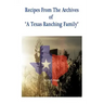 Recipes from the Archives of a Texas Ranching Family