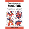 Dos Meses en Madrid: Stories with Exercises for Spanish Learners