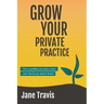 Grow Your Private Practice