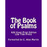 The Book of Psalms KJV Giant Print Edition: Low Tide Press Large Print
