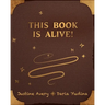This Book Is Alive!