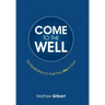 Come to the Well: 50 Meditations to Fuel Your Joy in God