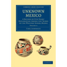 Unknown Mexico - Volume 2