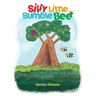 Silly Little Bumble Bee