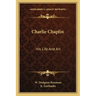 Charlie Chaplin: His Life and Art