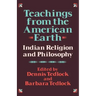 Teachings from the American Earth: Indian Religion and Philosophy