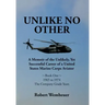 Unlike No Other: A Memoir of the Unlikely, Yet Successful Career of a United States Marine Corps Aviator