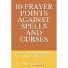 10 Prayer Points Against Spells and Curses: Break the Stronghold of Curses and Spells