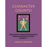 Character Counts!: Promoting Character Education Through Readers Theatre, Grades 2-5