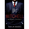 Mr. Mitchell: Billionaires' Club Book 2