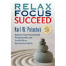 Relax Focus Succeed - Revised Edition