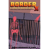 BORDERx: A Crisis In Graphic Detail