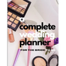 A Complete Wedding Planner For The Bride To Be