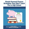 Simple Personal Finance Skills They Didn't Teach You in High School