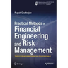 Practical Methods of Financial Engineering and Risk Management: Tools for Modern Financial Professionals