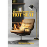 Views From the Hot Seat