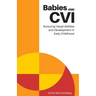 Babies with CVI
