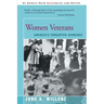 Women Veterans: America's Forgotten Heroines