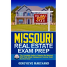 Missouri Real Estate Exam Prep: The Complete Guide to Passing the Missouri AMP Real Estate Salesperson License Exam the First Time!