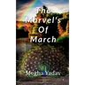 The Marvel's Of March